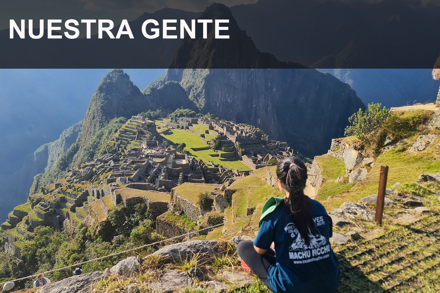 Camino Inca Machu - Nuestra Gente